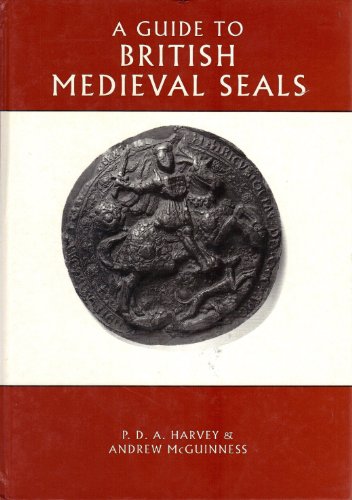 9780802008671: A Guide to British Medieval Seals