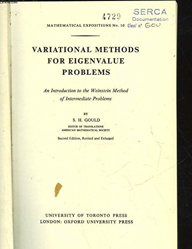 9780802014047: Variational Methods for Eigenvalue Problems: Introduction to the Weinstein Method of Intermediate Problems (Mathematical Expositions)