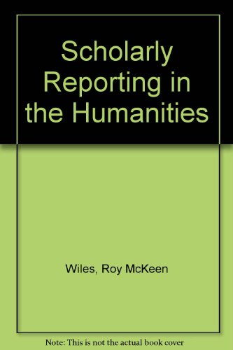 Beispielbild fr Scholarly Reporting in the Humanities zum Verkauf von Irish Booksellers