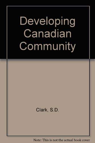 Beispielbild fr Developing Canadian Community zum Verkauf von Better World Books