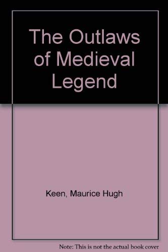 9780802016126: The Outlaws of Medieval Legend