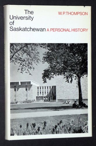 The University of Saskatchewan: A personal history