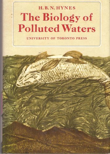 9780802016904: The biology of polluted waters