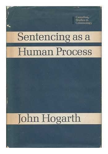 Beispielbild fr Sentencing as a Human Process (Canadian Study in Criminology) zum Verkauf von Better World Books