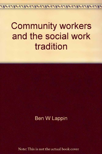 Imagen de archivo de Community Workers and the Social Work Tradition a la venta por Neil Shillington: Bookdealer/Booksearch