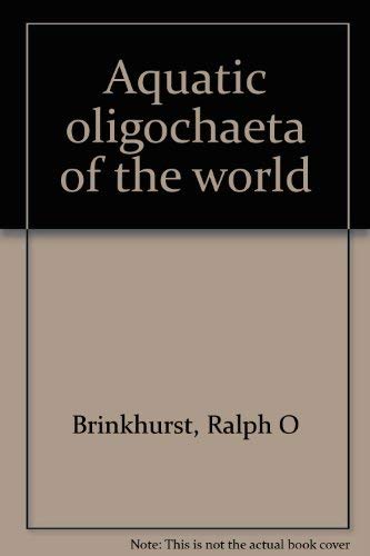 Stock image for Aquatic Oligochaeta of the World for sale by Better World Books