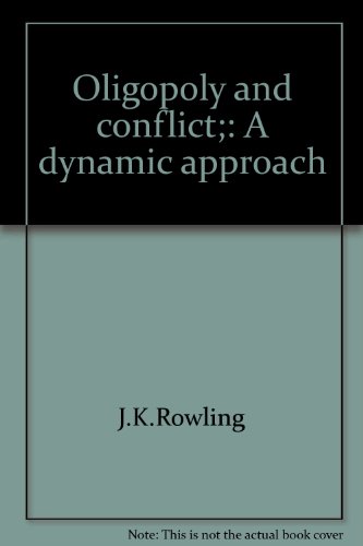 Stock image for Oligopoly and Conflict: A Dynamic Approach for sale by G. & J. CHESTERS