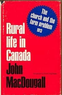 Beispielbild fr Rural Life In Canada Its Trend And Tasks zum Verkauf von Willis Monie-Books, ABAA
