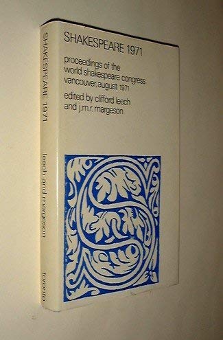 Imagen de archivo de Shakespeare 1971;: Proceedings of the World Shakespeare Congress, Vancouver, August 1971 a la venta por The Oregon Room - Well described books!