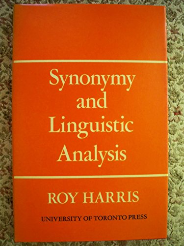 Synonymy and linguistic analysis (Language and style series, 12) (9780802019240) by Harris, Roy