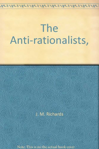 9780802019554: The Anti-rationalists,