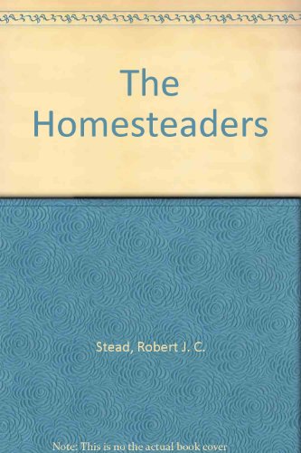 Stock image for The homesteaders (Literature of Canada; poetry and prose in reprint) for sale by Discover Books