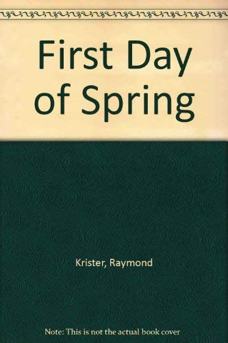 Imagen de archivo de The first day of spring: Stories and other prose (Literature of Canada, poetry and prose in reprint) a la venta por Alexander Books (ABAC/ILAB)