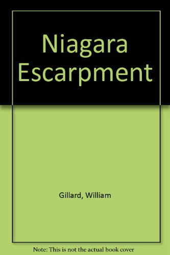 Stock image for The Niagara escarpment: From Tobermory to Niagara Falls for sale by Benjamin Books