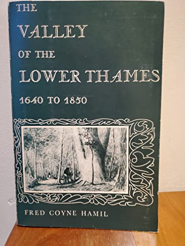 Imagen de archivo de Valley of the Lower Thames, 1640-1850 a la venta por Book Deals