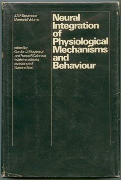 Imagen de archivo de Neural integration of physiological mechanisms and behaviour: J. A. F. Stevenson memorial volume a la venta por Midtown Scholar Bookstore