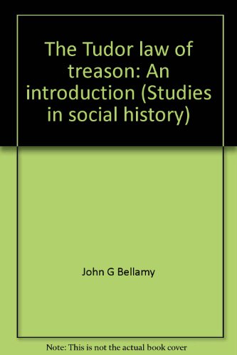 9780802022660: The Tudor Law of Treason: An Introduction