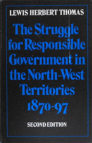 The Struggle for Responsible Government in the North-West Territories, 1870-97