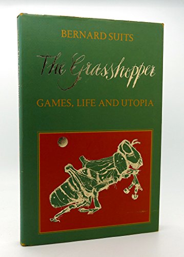 9780802023018: The Grasshopper: Games, Life, and Utopia