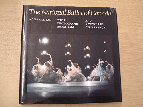 Beispielbild fr National Ballet of Canada: A Celebration zum Verkauf von PsychoBabel & Skoob Books