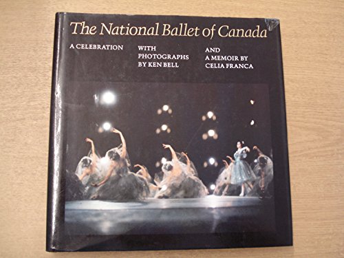 Imagen de archivo de National Ballet of Canada : A Celebration a la venta por Better World Books: West