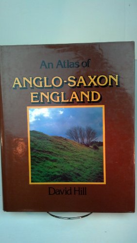 Imagen de archivo de An atlas of Anglo-Saxon England a la venta por Turning of the Tide Books