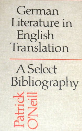 Stock image for German Literature in English Translation : A Select Bibliography for sale by Better World Books