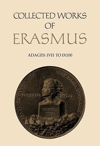 9780802024121: Collected Works: The Adages (No.I: vi, 1 to Ix, 100) v. 32 (Adages VI 1 to I X 100): Adages: I vi 1 to I x 100, Volume 32 (Collected Works of Erasmus)