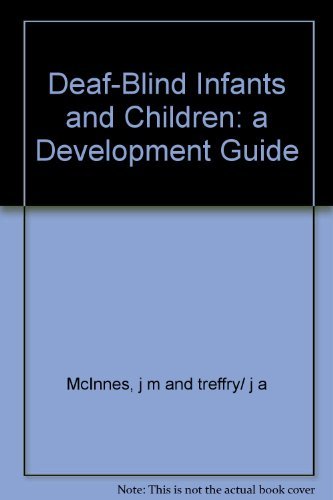 Stock image for Deaf-Blind Infants and Children : A Developmental Guide for sale by Better World Books