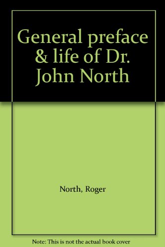 Imagen de archivo de General Preface & Life of Dr. John North a la venta por Rainy Day Books