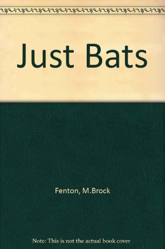 Imagen de archivo de Just Bats a la venta por Better World Books