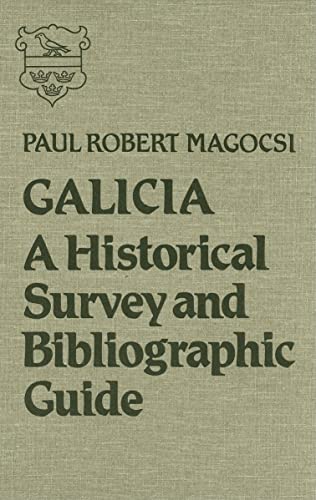 Beispielbild fr Galicia: A Historical Survey and Bibliographic Guide zum Verkauf von Raritan River Books