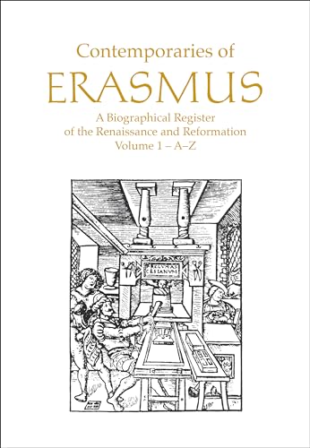 Beispielbild fr Contemporaries of Erasmus Vol. 1 : A Biographical Register of the Renaissance and Reformation zum Verkauf von Better World Books