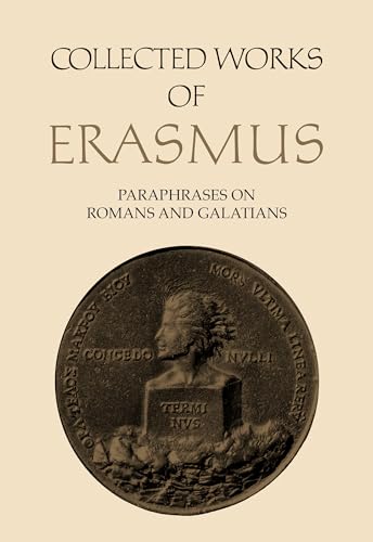 New Testament Scholarship: Paraphrases on Romans and Galatians (Collected Works of Erasmus)