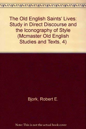Old English Verse Saints Lives (McMaster Old English Studies and Texts, 4)