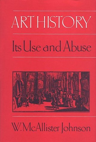 Beispielbild fr Art History : Its Use and Abuse zum Verkauf von Better World Books