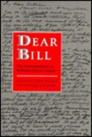 Imagen de archivo de Dear Bill: The Correspondence of William Arthur Deacon a la venta por Zubal-Books, Since 1961