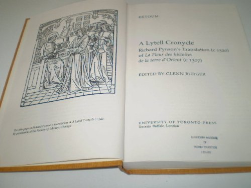 A Lytell Cronycle: Richard Pynson's Translation (C1520 OF LA FLEUR DES HISTORIES DE LA TERRE D'OR...