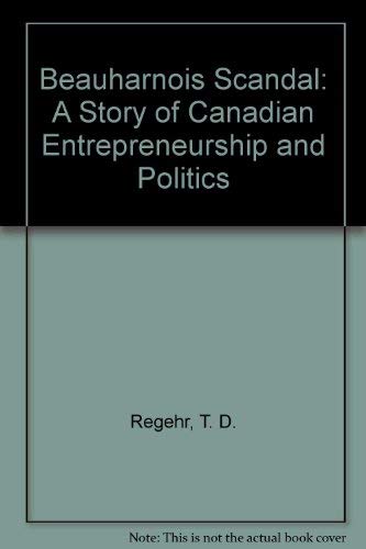 Imagen de archivo de Beauharnois Scandal : A Story of Canadian Entrepreneurship and Politics a la venta por Better World Books