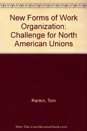 Beispielbild fr New Forms of Work Organization : The Challenge for North American Unions zum Verkauf von Better World Books