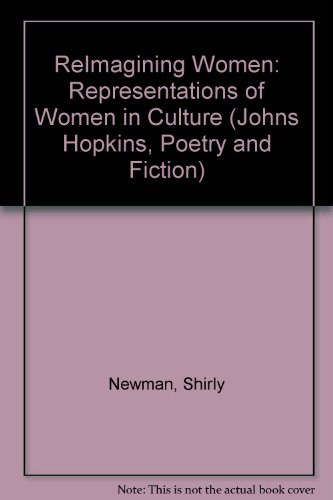 9780802027771: ReImagining Women: Representations of Women in Culture (THEORY/CULTURE)