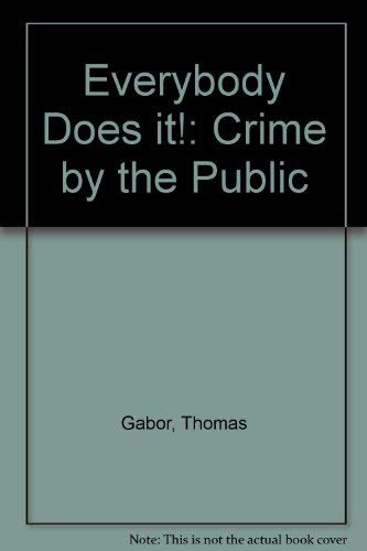 Beispielbild fr Everybody Does It! : Crime by the Public zum Verkauf von Better World Books