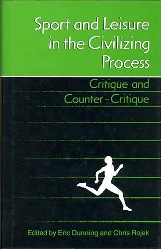9780802028044: Sport and Leisure in the Civilizing Process: Critique and Counter-Critique