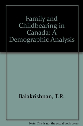 Stock image for Family and Childbearing in Canada: A Demographic Analysis for sale by Zubal-Books, Since 1961