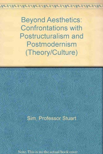 Imagen de archivo de Beyond Aesthetics: Confrontations with Postructuralism and Postmodernism (Theory / Culture) a la venta por JuddSt.Pancras