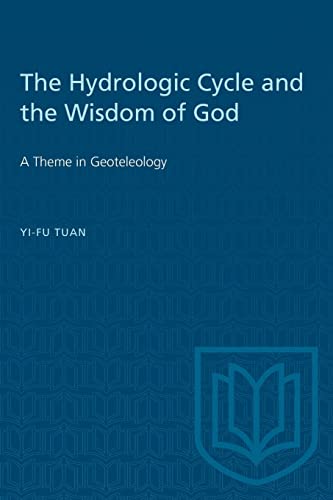 Imagen de archivo de The Hydrologic Cycle and the Wisdom of God: A Theme in Geoteleology (Heritage) a la venta por Books Unplugged