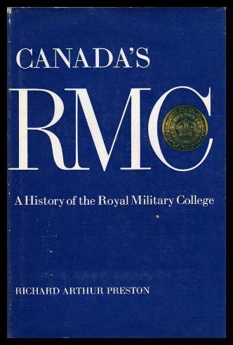 Beispielbild fr Canada's RMC: A history of the Royal Military College zum Verkauf von ThriftBooks-Atlanta