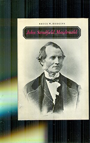 Beispielbild fr John Sandfield Macdonald, 1812-1872 zum Verkauf von Better World Books: West