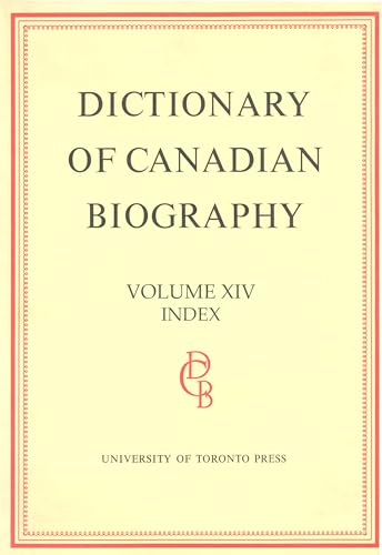Dcb Index (Dictionary of Canadian Biography) (v. 1-4)