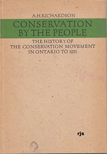 Beispielbild fr Conservation by the people: The history of the conservation movement in Ontario to 1970 zum Verkauf von Ergodebooks